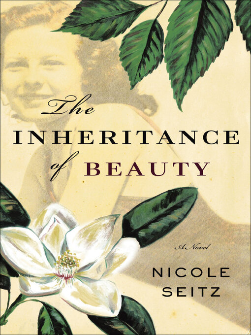 Title details for The Inheritance of Beauty by Nicole Seitz - Available